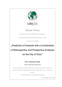 Prediction of Assaults with a Combination of Retrospective and Prospective Analyses on the City of Graz“