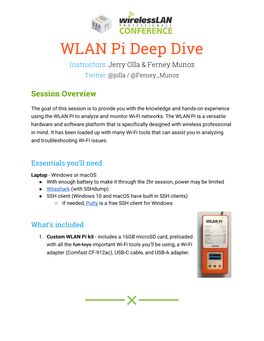 WLAN Pi Deep Dive Instructors: ​ Jerry Olla & Ferney Munoz Twitter: ​ @Jolla / @Ferney Munoz