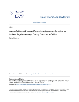 A Proposal for the Legalization of Gambling in India to Regulate Corrupt Betting Practices in Cricket