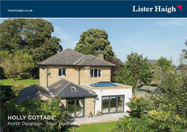 HOLLY COTTAGE North Deighton | Near Wetherby HOLLY COTTAGE the Green, North Deighton, Wetherby LS22 4EN