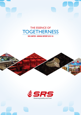Togetherness Srs Limited - Annual Report 2015-16 Contents