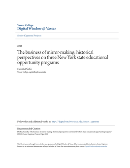 The Business of Mirror-Making: Historical Perspectives on Three New York State Educational Opportunity Programs Camilla Pfeiffer Vassar College, Capfeiffer@Vassar.Edu