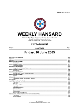 WEEKLY HANSARD Hansard Home Page: E-Mail: Hansard@Parliament.Qld.Gov.Au Phone: (07) 3406 7314 Fax: (07) 3210 0182