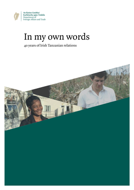 In My Own Words: 40 Years of Irish Tanzanian Relations