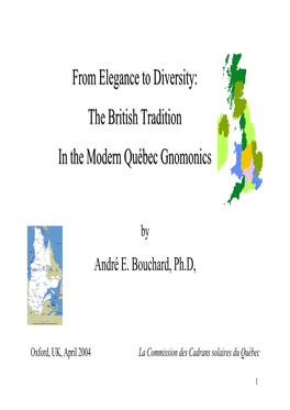 The British Tradition in the Modern Québec Gnomonics
