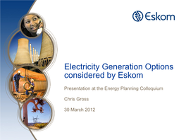 Electricity Generation Options Considered by Eskom