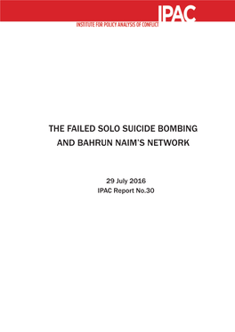 The Failed Solo Suicide Bombing and Bahrun Naim's Network; PDF