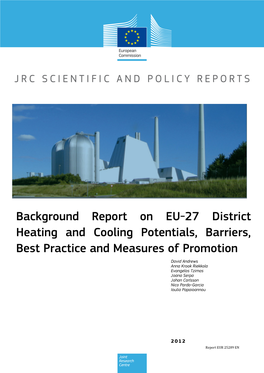 Background Report on EU-27 District Heating and Cooling Potentials, Barriers, Best Practice and Measures of Promotion
