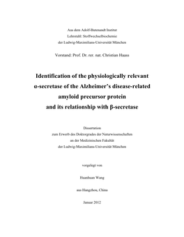 Identification of the Physiologically Relevant Α-Secretase of the Alzheimer’S Disease-Related Amyloid Precursor Protein and Its Relationship with Β-Secretase