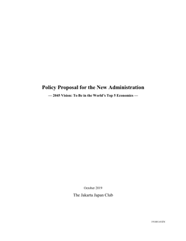 Policy Proposal for the New Administration — 2045 Vision: to Be in the World’S Top 5 Economies —