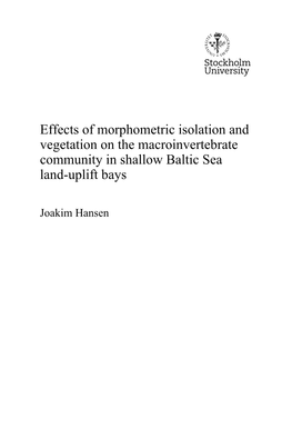Effects of Morphometric Isolation and Vegetation on the Macroinvertebrate Community in Shallow Baltic Sea Land-Uplift Bays