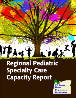 Regional Pediatric Specialty Care Capacity Report