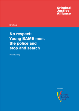 No Respect: Young BAME Men, the Police and Stop and Search