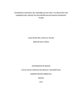 Diversidad Funcional Del Ensamblaje De Aves Y Su Relación Con Variables Del Paisaje De Seis Reservas Naturales En Ibagué- Tolima