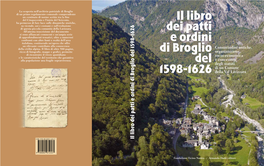 Il Libro Dei Patti E Ordini Di Broglio Del 1598-1626 Consuetudini Antiche, Organizzazione Socio-Economica E Concezione Degli Statuti Di Un Comune Della Val Lavizzara