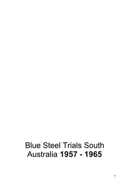 Blue Steel Trials South Australia 1957 - 1965