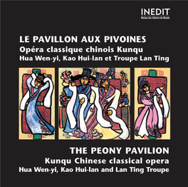 Le Pavillon Aux Pivoines, Opéra Chinois Kunqu / the Peony Pavilion