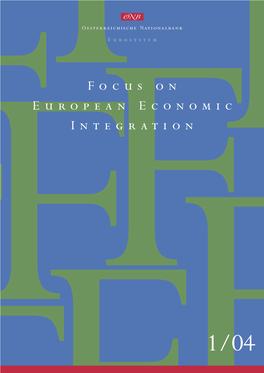 Focus on European Economic Integration 1/04