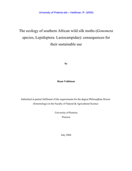 The Ecology of Southern African Wild Silk Moths (Gonometa Species, Lepidoptera: Lasiocampidae): Consequences for Their Sustainable Use