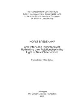 Horst Bredekamp Art History and Prehistoric Art: Rethinking Their Relationship in the Light of New Observations