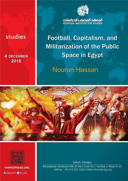 Football, Capitalism, and Militarization of the Public Space in Egypt Nouran Hassan