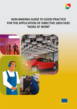 Non-Binding Guide to Good Practice for the Application of Directive 2003/10/EC “Noise at Work”