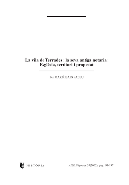 La Vila De Terrades I La Seva Antiga Notaria: Església, Territori I Propietat