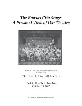 The Kansas City Stage: a Personal View of Our Theatre