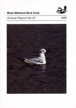 West Midland Bird Club Annual Report No 57 1990 Bonaparte's Gull, Kenilworth, March 1990 (Keith Warmington) West Midland Bird Club Annual Report No 57 1990