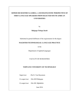 SEPEDI OR SESOTHO SA LEBOA: a SOCIOLINGUISTIC PERSPECTIVE of FIRST LANGUAGE SPEAKERS from SELECTED SOUTH AFRICAN UNIVERSITIES By