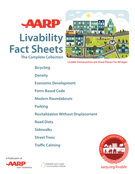 AARP Livability Fact Sheets Series Was Published by AARP Education & Outreach/Livable Communities in Association with the Walkable and Livable Communities Institute