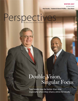 Double Vision, Singular Focus