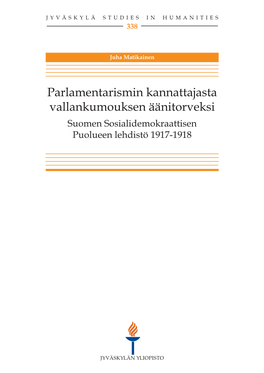 Suomen Sosialidemokraattisen Puolueen Lehdistö 1917-1918 JYVÄSKYLÄ STUDIES in Humanities 338