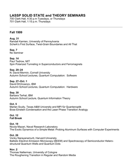 LASSP SOLID STATE and THEORY SEMINARS 700 Clark Hall, 4:30 P.M Tuesdays, Or Thursdays 701 Clark Hall, 1:15 P.M