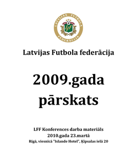 Latvijas Futbola Federācijas Gada Pārskats 2009