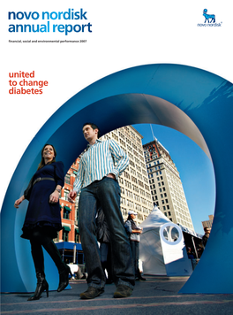 Novo Nordisk Annual Report 2007 1 United to Change Diabetes