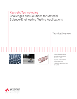 Technical Overviews 2017.11.30 Challenges and Solutions for Material Science/Engineering Testing Applications 2017.11.30 Challenges