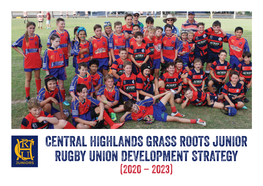 Central Highlands Grass Roots Junior Rugby Union Development Strategy (2020 – 2023)