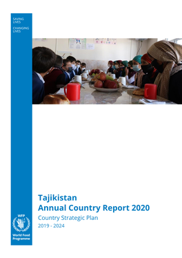 Tajikistan Annual Country Report 2020 Country Strategic Plan 2019 - 2024 Table of Contents