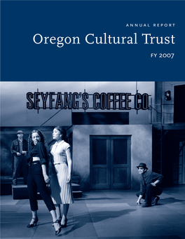 Annual Report Oregon Cultural Trust Fy 2007