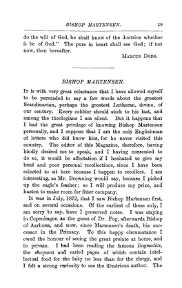 BISHOP MARTENSEN. 59 Do the Will of God, He Shall Know of the Doctrine Whether It Be of God." the Pure in Heart Shall See God; If Not Now, Then Hereafter