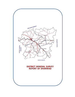 District Mineral Survey Report of Dharwad