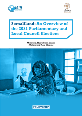 Somaliland: an Overview of the 2021 Parliamentary and Local Council Elections