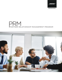 Partner Relationship Management Program the Bose Professional Priority Program Objective