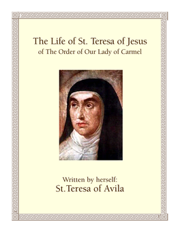 The Life of St. Teresa of Jesus, of the Order of Our Lady of Carmel