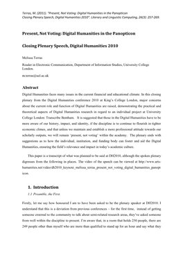 Present, Not Voting: Digital Humanities in the Panopticon Closing Plenary Speech, Digital Humanities 2010