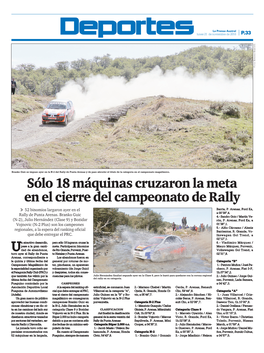 Sólo 18 Máquinas Cruzaron La Meta En El Cierre Del Campeonato De Rally H 52 Binomios Largaron Ayer En El Barría, P