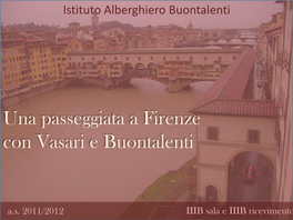 Una Passeggiata a Firenze Con Vasari E Buontalenti