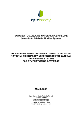 Application for Revocation of Coverage of the Moomba to Adelaide Gas