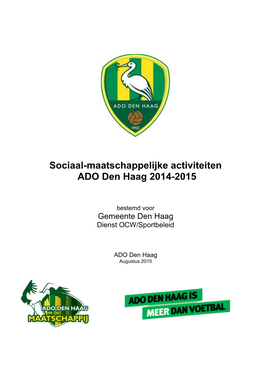 Sociaal-Maatschappelijke Activiteiten ADO Den Haag 2007-2008